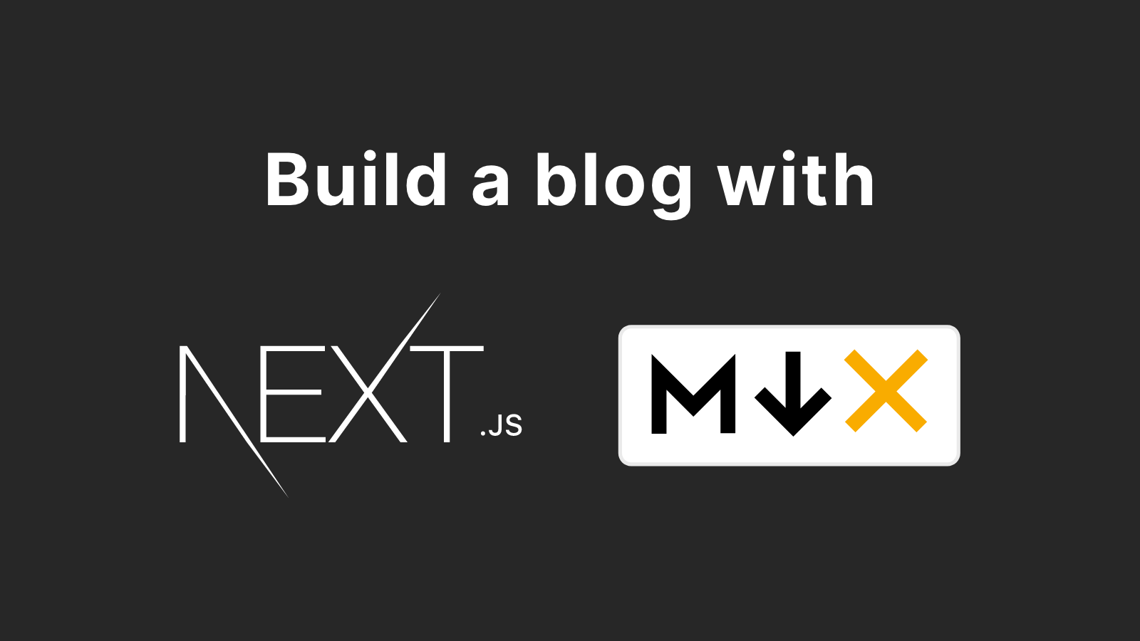 Introducing my MDX blog with Next.js and how it works